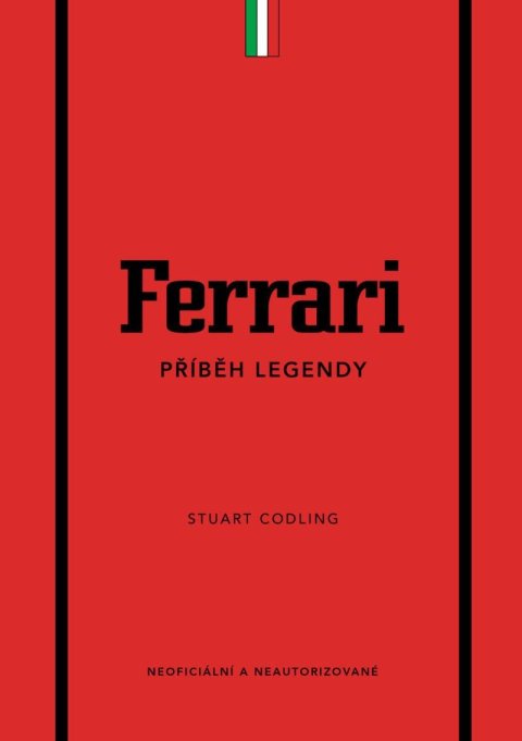 Codling Stuart: Ferrari - Příběh legendy