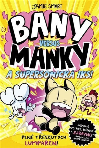 : Bany versus Manky a supersonická Iks