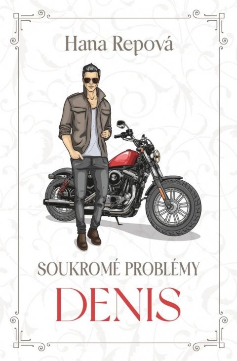 Repová Hana: Soukromé problémy 3 - Denis