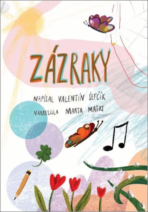 Šefčík Valentín: Zázraky