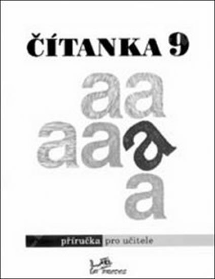 Dorovská Dagmar: Čítanka 9 - Příručka pro učitele