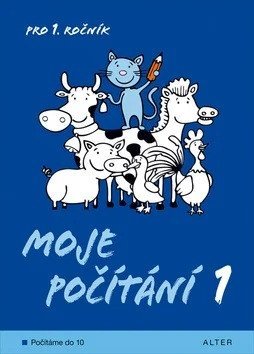 Gebelová Marie: Moje počítání 1 pro 1. ročník ZŠ