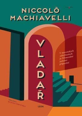Machiavelli Niccoló: Vladař Machiavelli Niccoló: Vladař