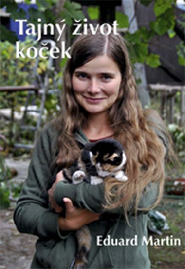 Martin Eduard: Tajný život koček