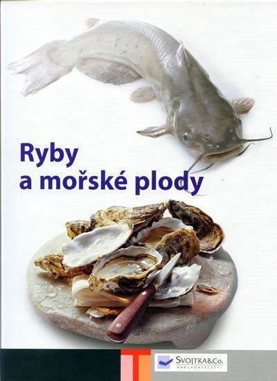 kolektiv autorů: Ryby a mořské plody