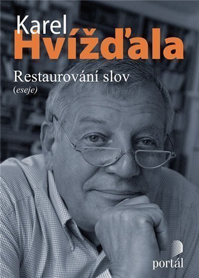 Hvížďala Karel: Restaurování slov (eseje)