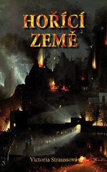 Straussová Victoria: Hořící země