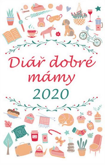 kolektiv autorů: Diář dobré mámy 2020