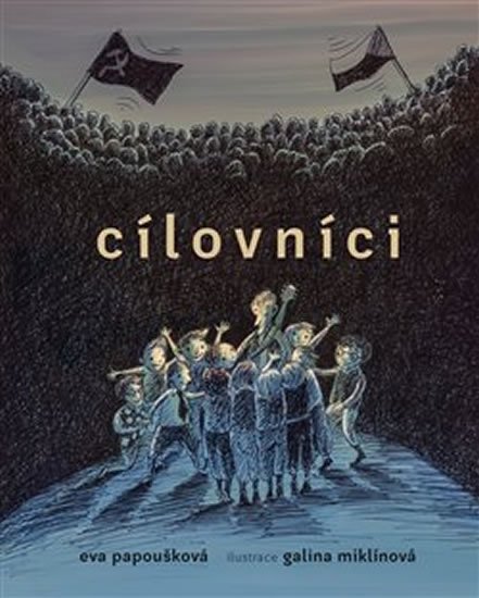 Papoušková Eva: Cílovníci