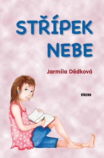 Dědková Jarmila: Střípek nebe Dědková Jarmila: Střípek nebe