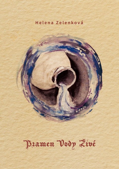 Zelenková Helena: Pramen Vody Živé