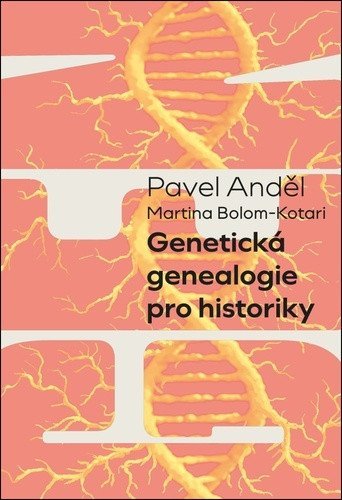Anděl Pavel: Genetická genealogie pro historiky