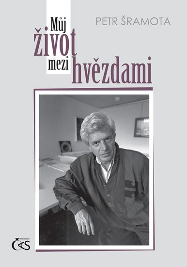 Šramota Petr: Můj život mezi hvězdami