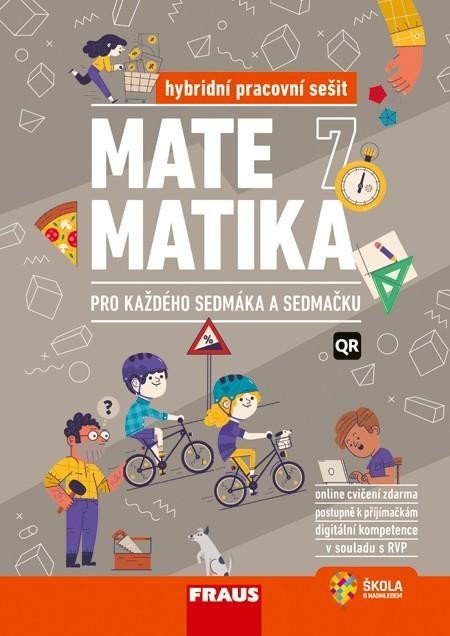 neuveden: Matematika 7 pro každého sedmáka a sedmačku - Hybridní pracovní sešit neuveden: Matematika 7 pro každého sedmáka a sedmačku - Hybridní pracovní sešit