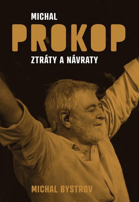 Bystrov Michal: Michal Prokop - Ztráty a návraty Bystrov Michal: Michal Prokop - Ztráty a návraty