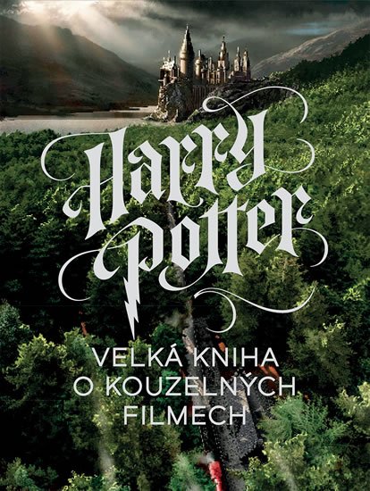 neuveden: Harry Potter - Velká kniha o kouzelných filmech neuveden: Harry Potter - Velká kniha o kouzelných filmech