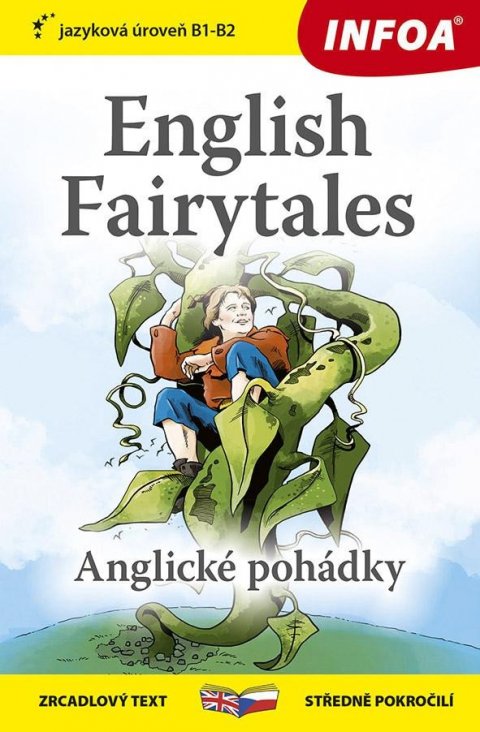 Jacobs Joseph: Anglické pohádky / English Fairytales - Zrcadlová četba (B1-B2)