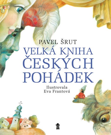 Šrut Pavel: Velká kniha českých pohádek