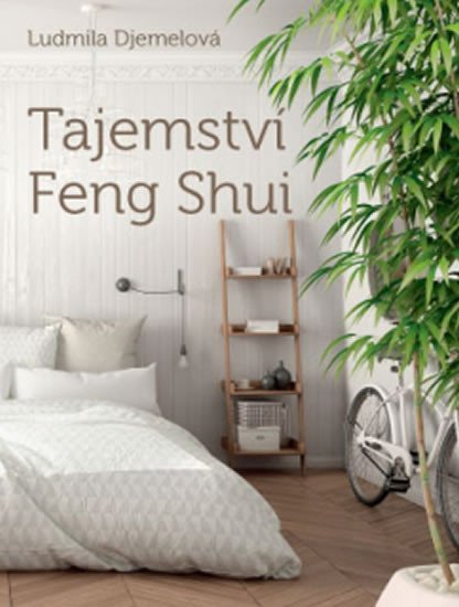 Djemelová Ludmila: Tajemství Feng Shui