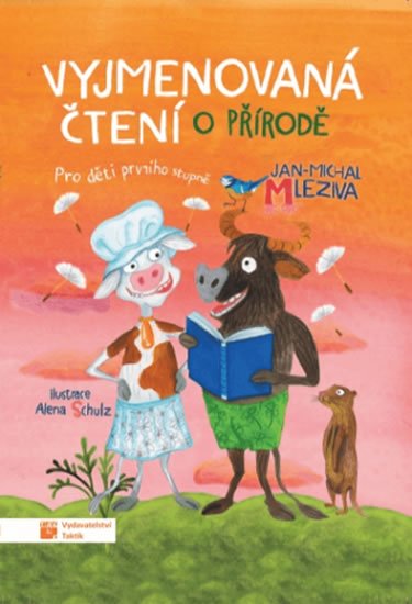 Mleziva Jan-Michal: Vyjmenovaná čtení o přírodě Mleziva Jan-Michal: Vyjmenovaná čtení o přírodě