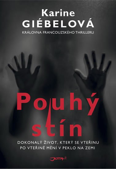 Giébelová Karine: Pouhý stín Giébelová Karine: Pouhý stín