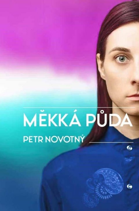 Novotný Petr: Měkká půda