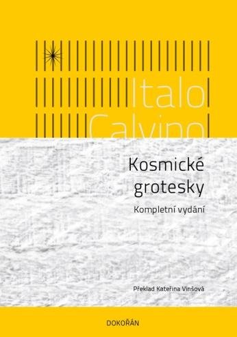Calvino Italo: Kosmické grotesky - Kompletní vydání