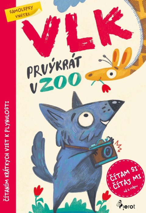 Šulc Petr: Vlk prvýkrát v ZOO - Čítám si, čítaj mi s nálepkami!