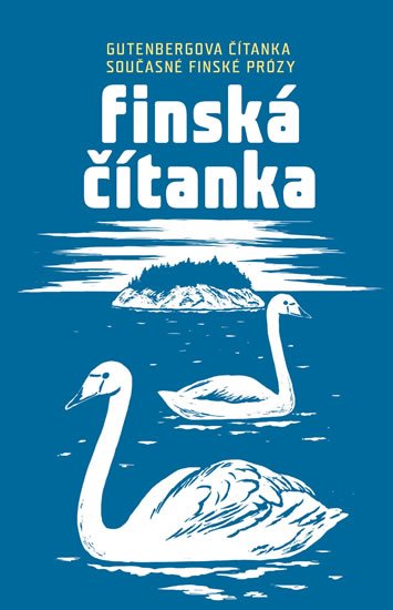Hanušová Jitka: Finská čítanka - Gutenbergova čítanka současné finské prózy