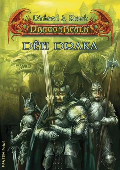 Knaak Richard A.: DragonRealm 6 - Děti draka Knaak Richard A.: DragonRealm 6 - Děti draka