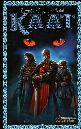 Holub Zbyněk Kučera: Kaat aneb Historky Cechu Eldebranských katů