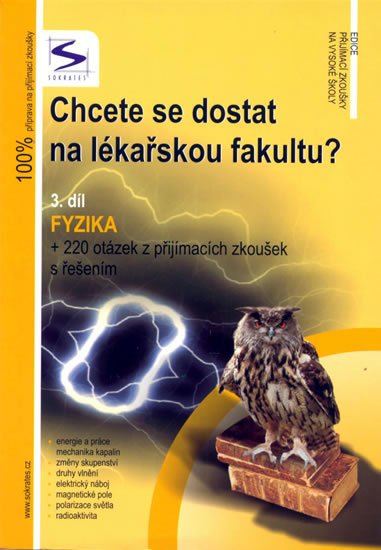 Müller Lukáš: Chcete se dostat na lékařskou fakultu? - Fyzika (3.díl)