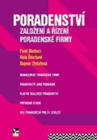 Blecharz Pavel: Poradenství - Založení a řízení poradenské firmy