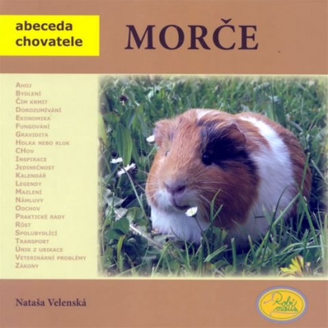 Velenská Nataša: Morče - Abeceda chovatele