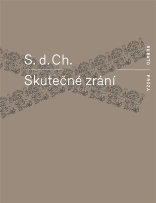 S. d. Ch.: Skutečné zrání