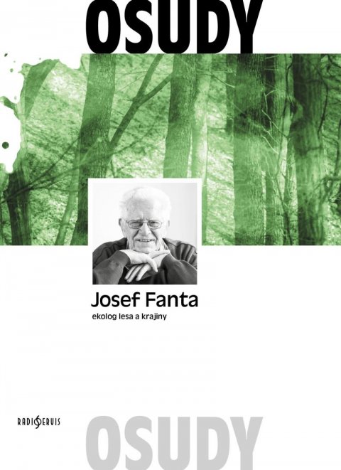 Fanta Josef: Josef Fanta: Ekolog lesa a krajiny Fanta Josef: Josef Fanta: Ekolog lesa a krajiny