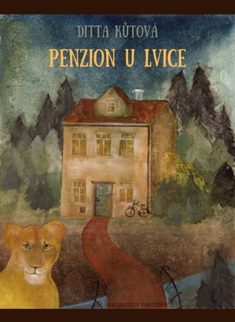 Kůtová Ditta: Penzion U lvice