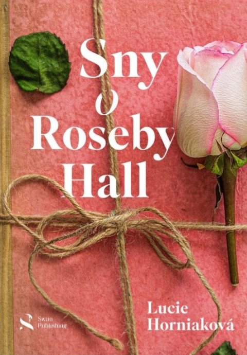 Horniaková Lucie: Sny o Roseby Hall