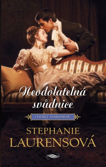 Laurensová Stephanie: Neodolatelná svůdnice Laurensová Stephanie: Neodolatelná svůdnice