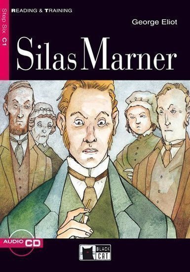 Eliot George: Silas Marner + CD