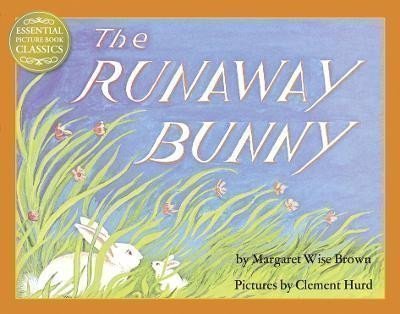 Wise Brown Margaret: The Runaway Bunny (Essential Picture Book Classics)