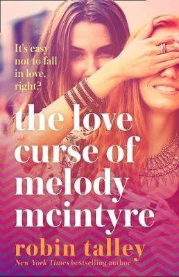 Talley Robin: The Love Curse of Melody McIntyre