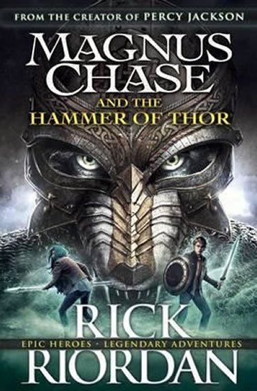 Riordan Rick: Magnus Chase and the Hammer of Thor