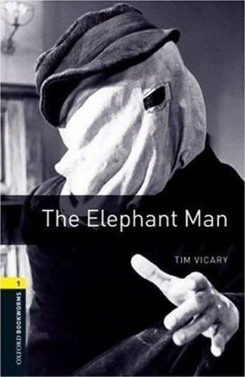 Vicary Tim: Oxford Bookworms Library 1 The Elephant Man (New Edition)