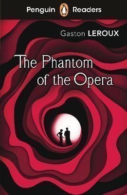 Leroux Gaston: Penguin Readers Level 1: The Phantom of the Opera (ELT Graded Reader)