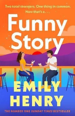 Henryová Emily: Funny Story: A shimmering, joyful new novel about a pair of opposites with Henryová Emily: Funny Story: A shimmering, joyful new novel about a pair of opposites with
