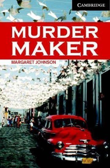 Margaret Johnson: Camb Eng Readers Lvl 6: Murder Maker: T. Pk with CD