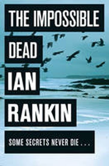 Rankin Ian: Impossible Dead