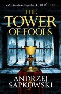 Sapkowski Andrzej: The Tower of Fools