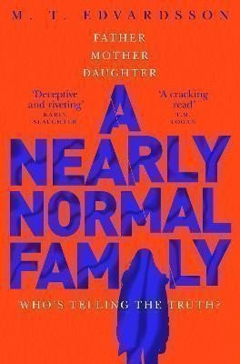 Edvardsson Mattias: A Nearly Normal Family
